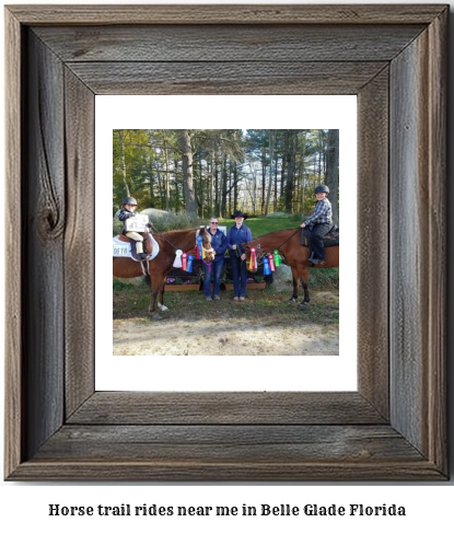 horse trail rides near me in Belle Glade, Florida